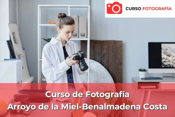 Curso de Fotografía en Antequera 28 Curso de Fotografía en Arroyo de la Miel-Benalmadena Costa