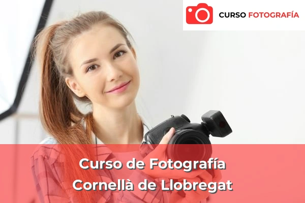 Curso de Fotografía en Cornellà de Llobregat