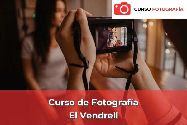 Curso de Fotografía en El Vendrell