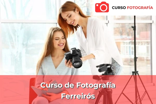 Curso de Fotografía en Ferreirós