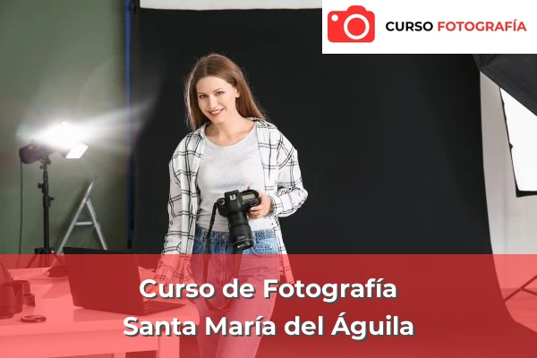 Curso de Fotografía en Santa María del Águila