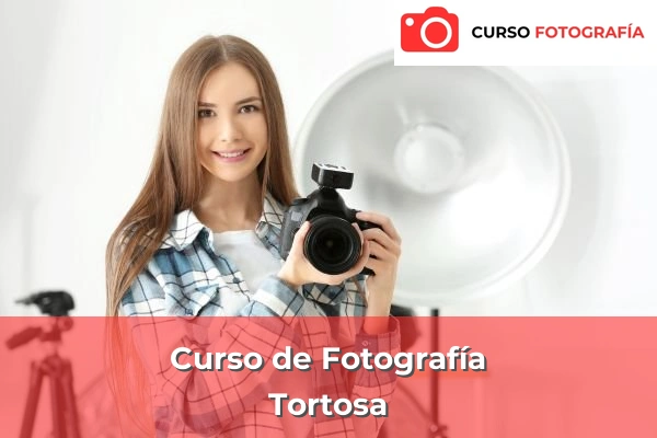 Curso de Fotografía en Tortosa