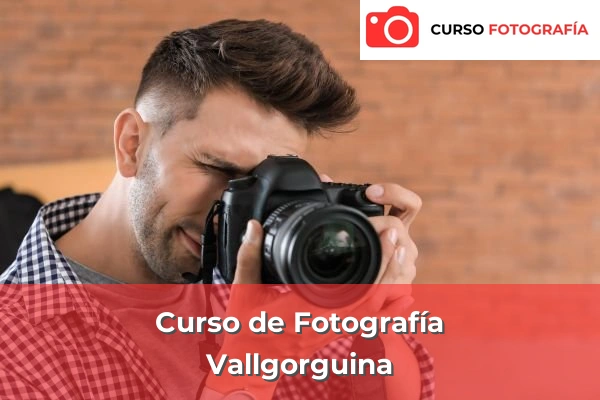 Curso de Fotografía en Vallgorguina